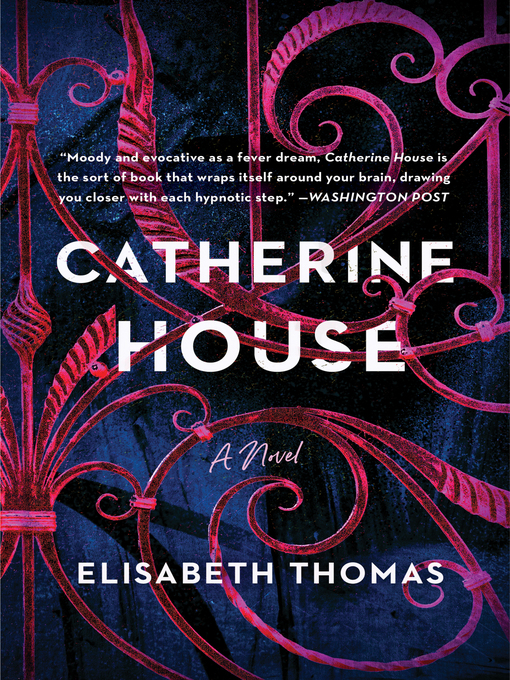 Title details for Catherine House by Elisabeth Thomas - Wait list